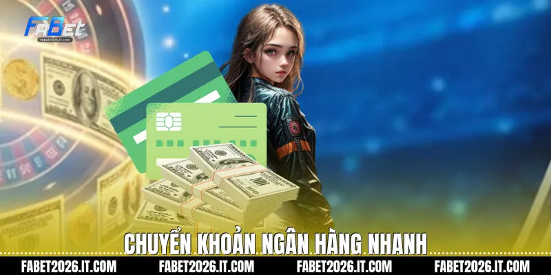 Chuyển khoản ngân hàng nhanh