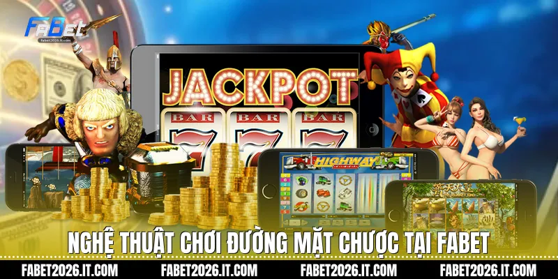 Nghệ thuật chơi Đường mặt chược tại Fabet