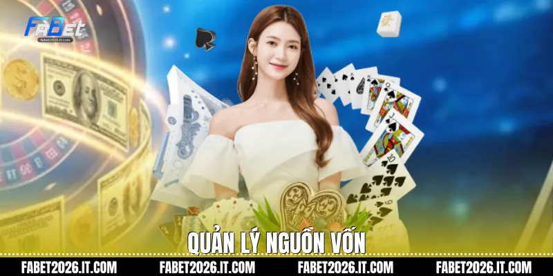 Quản lý nguồn vốn