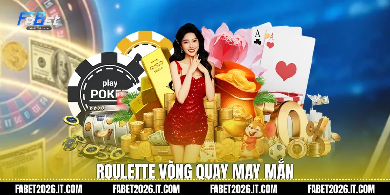 Roulette vòng quay may mắn