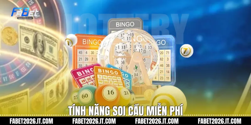 Tính năng soi cầu miễn phí